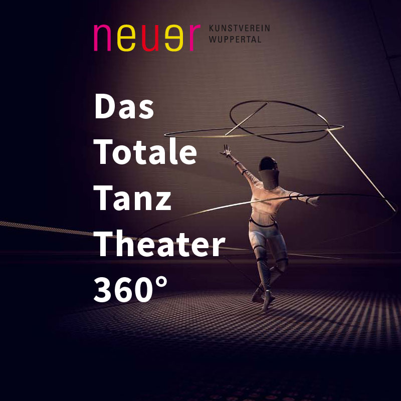 Das Totale Tanz Theater 360° / Bauhaus Spirit Virtuell